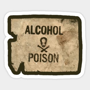 ALCOHOL *POISON* Sticker